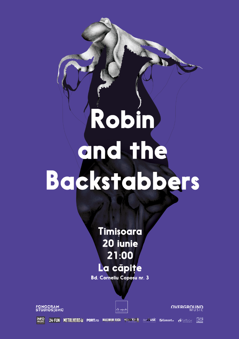 Robin and the Backstabbers la Timisoara, in „La Capite” pe 20 iunie